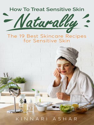 cover image of How to Treat Sensitive Skin Naturally